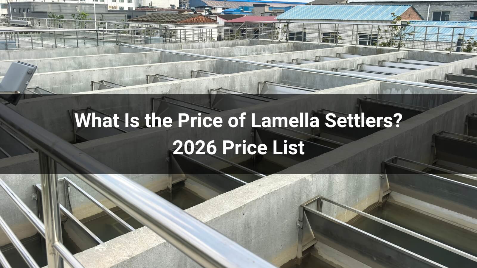 What Is the Price of Lamella Settlers? 2026 Price List